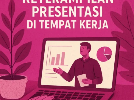 Kursus Online untuk Meningkatkan Keterampilan Presentasi di Tempat Kerja